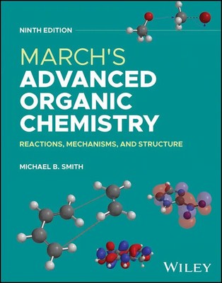 March's Advanced Organic Chemistry | Reactions, Mechanisms, and Structure | Buch