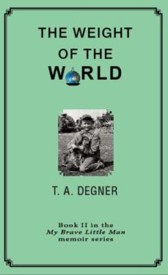 The Weight of the World by Degner, Terry A., Brand New, Free shipping in the US