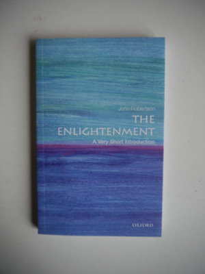 The Enlightenment : A very Short Introduction - John Robertson
