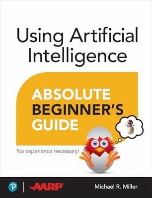 Using Artificial Intelligence - Paperback, by Miller Michael - Very Good