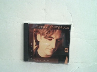 Brent Bourgeois Come Join the Living World CD 1994 Reunion Records