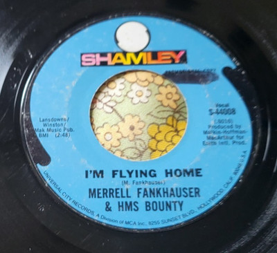 Killer Garage Psych 45 Merrell Fankhauser & HMS Bounty I'm Flying Home HEAR