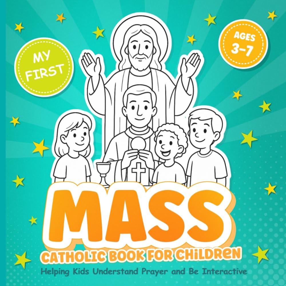 My First Catholic Mass Book for Children Ages 3-7 Helping Kids Understand Pra...