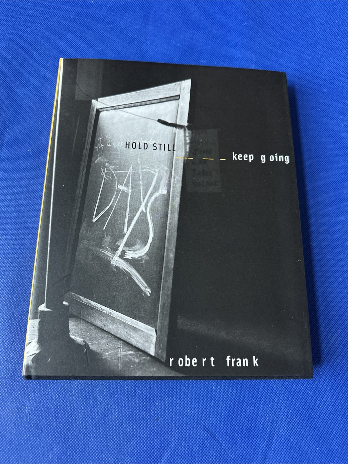#A68 Robert Frank Hold Still- Keep Going by Christoph Ribbat, Wolfgang