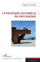 Eguzki Urteaga | La Politique Culturelle Au Pays Basque | Taschenbuch (2025)