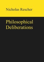 Philosophical Deliberations Nicholas Rescher