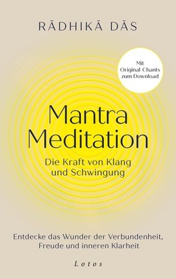 Mantra Meditation - Die Kraft von Klang und Schwingung ~ Rad ... 9783778783252