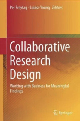 Collaborative Research Design: Working With Business For Meaningful Finding...