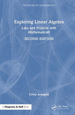 Exploring Linear Algebra: Labs And Projects With Mathematica (R)