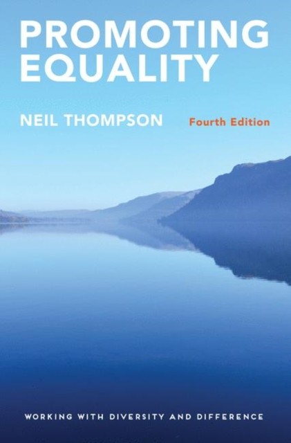 Promoting Equality by Neil  Thompson (Paperback Book)