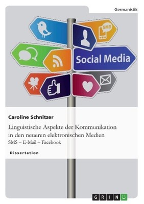 Caroline Schnitzer | Linguistische Aspekte der Kommunikation in den neueren...
