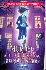 CYOA 2 Murder at the Old Willow Boarding School 1st Printing Chooseco - B/B+/B