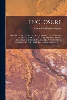 Enclosure: Digest of Articles (28 Pages) ''Digest of Articles in the Technical Fi
