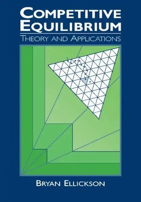 Competitive Equilibrium Theory and Applications Bryan Ellickson Taschenbuch 2006