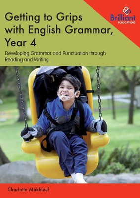 Getting to Grips with English Grammar, Year 4 | Charlotte Makhlouf | Englisch