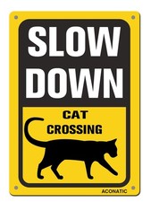 Slow Down - Cat Crossing Aluminum Metal Sign 16"X12" Warning Yard Decor