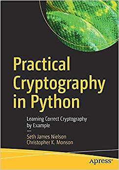 Practical Cryptography in Python   Learning Correct Cryptography by Ex - T555z