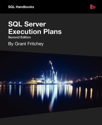SQL Server Ausführungspläne, Grant Fritchey