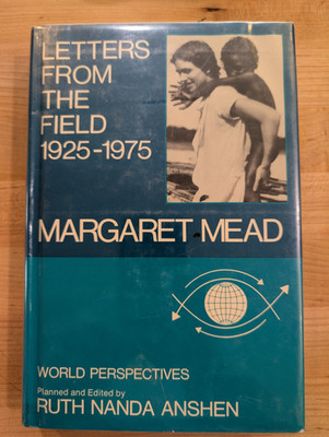 Letters from the Field, 1925-1975 Hardcover Margaret Mead HC/DJ
