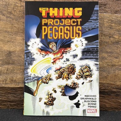 THING: PROJECT PEGASUS By Ralph Macchio & Mark Gruenwald **BRAND NEW**