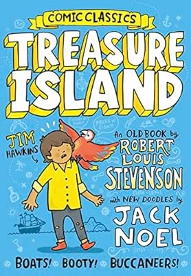 Treasure Island: A classic graphic novel pirate adventure, new for 2021! (Comic 