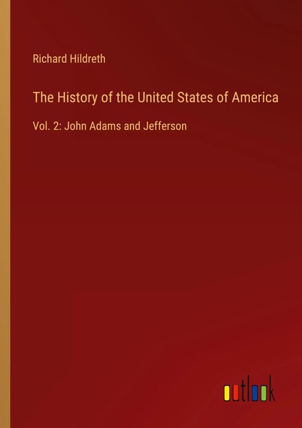The History Of The United States Of America Vol. 2: John Adams And Jefferson-image