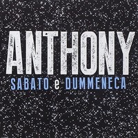 GS Record Anthony - Sabato E Domenica Napoletano CD 2014