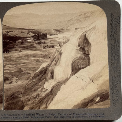 A Mountain of  Petrified Water    Pulpit Terrace at Mammoth Springs Stereoview
