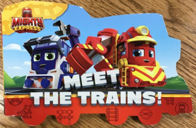 Meet the Trains! - (Mighty Express) by Tallulah May (Board Book) - NEW