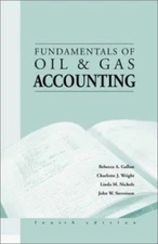 Fundamentals of Oil and Gas Accounting (4th Edition)