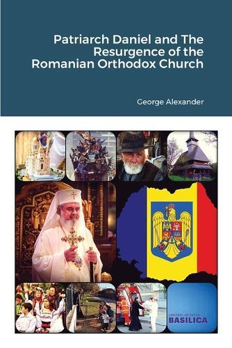 Thumbnail - George Alexande Patriarch Daniel And The Resurgence Of The Romania
