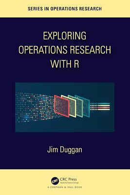 Exploring Operations Research with R
