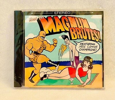Meet The Magnum Brutes! Featuring Miss Connie Champagne - SEALED RARE CD