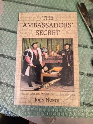 The Ambassadors' Secret: Holbein and the World of the Renaissance, John David No