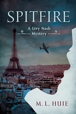 Spitfire: A Livy Nash Mystery (A Livy Nash Mystery) by