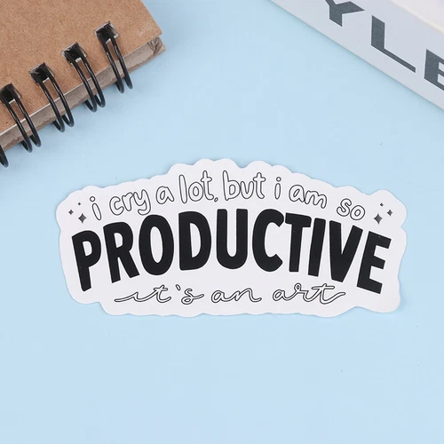 I Cry A Lot But I Am So Productive Vinyl Bumper Sticker - Motivational