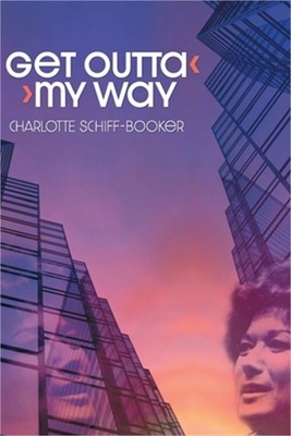 Get Outta My Way: A Storied Life (Paperback or Softback)