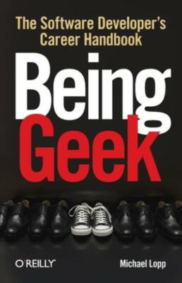 Being Geek: The Software Developer's Career Handbook