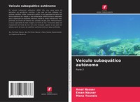 VeíCulo SubaquáTico AutóNomo Parte 2 Amal Nasser (U. A.) Taschenbuch 2025