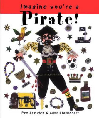 Imagine Youre a Pirate (Imagine This) - Paperback By Clibbon, Meg - VERY GOOD