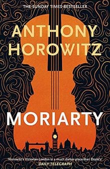 Moriarty (Sherlock Holmes 2) von Horowitz, Anthony | Buch | Zustand sehr gut