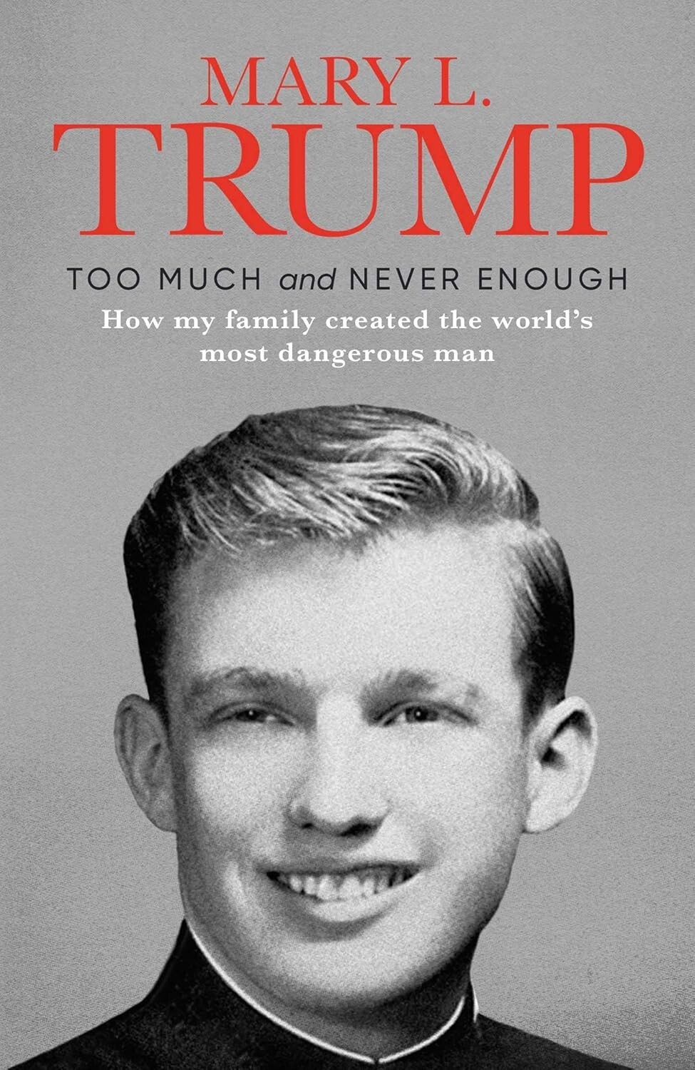 Too Much and Never Enough by Mary L. Trump Ph.D. Paperback NEW