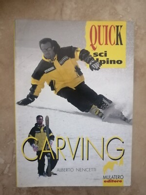 NENCETTI - QUICK SKI ALPINO - CARVING - ED: MULATERO - JAHR: 1997 (MO)