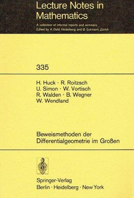 Huck, H. - Beweismethoden der Differentialgeometrie im Großen (Lecture Notes in