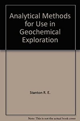 Analytical Methods for Use in Geochemical Exploration Paperback R
