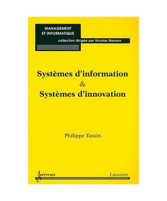 Systèmes d'information & systèmes d'innovation, Tassin, Philippe