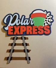 Polar Express With Train Tracks Layered Scrapbooking Die Cut Embellishment