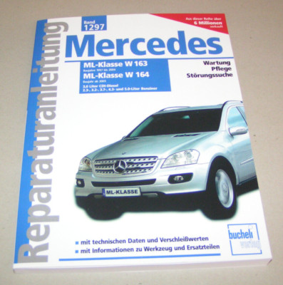 Reparaturanleitung Mercedes-Benz ML-Klasse W 163 W 164 - ML 320 350 430 500 280