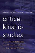 Critical Kinship Studies (Rowman and Littlefield International - Intersections)