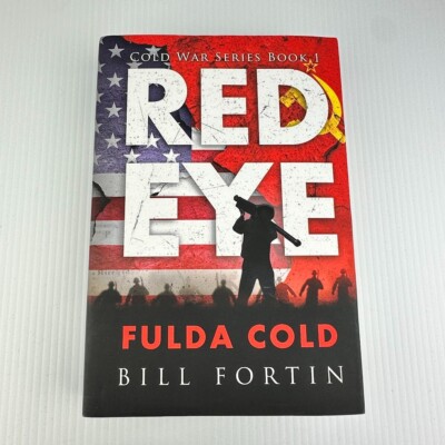Red Eye Fulda Cold by Bill Fortin - Large Hardcover SIGNED